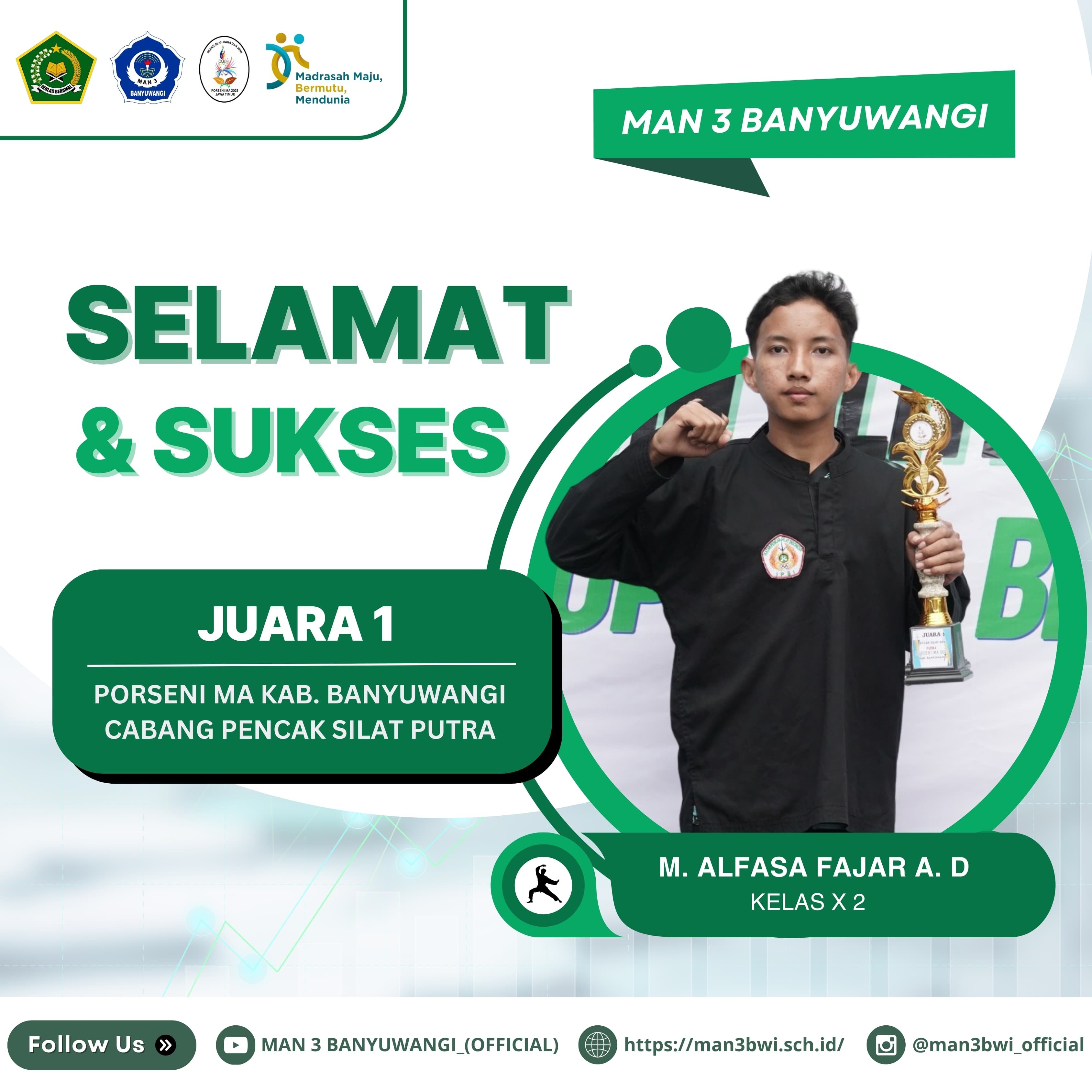 JUARA 1 PORSENI MA KAB.BANYUWANGI CABANG PENCAK SILAT PUTRA