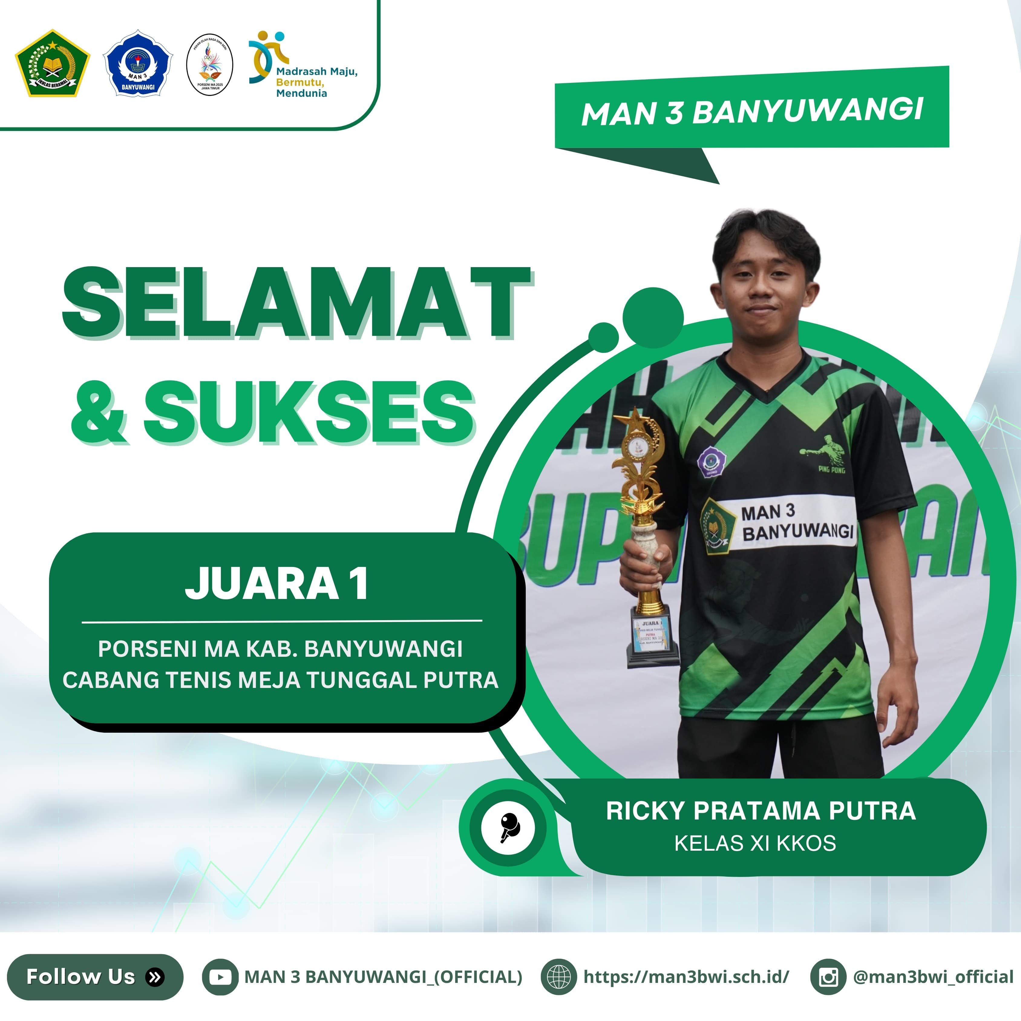JUARA 1 PORSENI MA KAB.BANYUWANGI CABANG TENIS MEJA TUNGGAL PUTRA